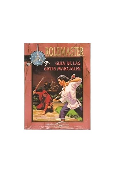 ROLEMASTER. GUÍA DE LAS ARTES MARCIALES. Introduce las Artes Marciales en tu campaña de Rolemaster.